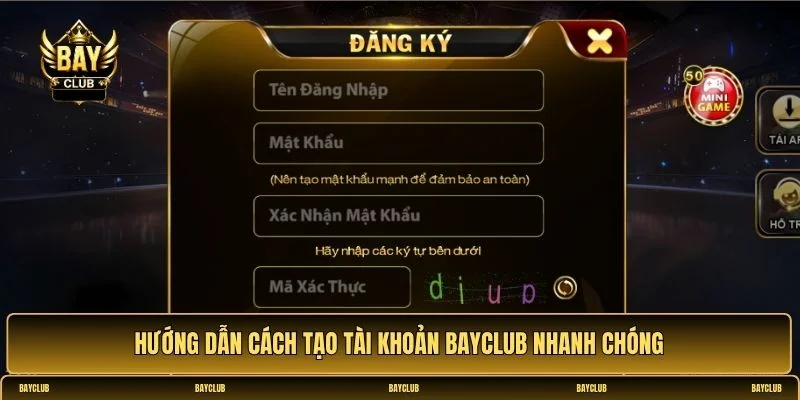 Cách tạo tài khoản BayClub an toàn và nhanh chóng